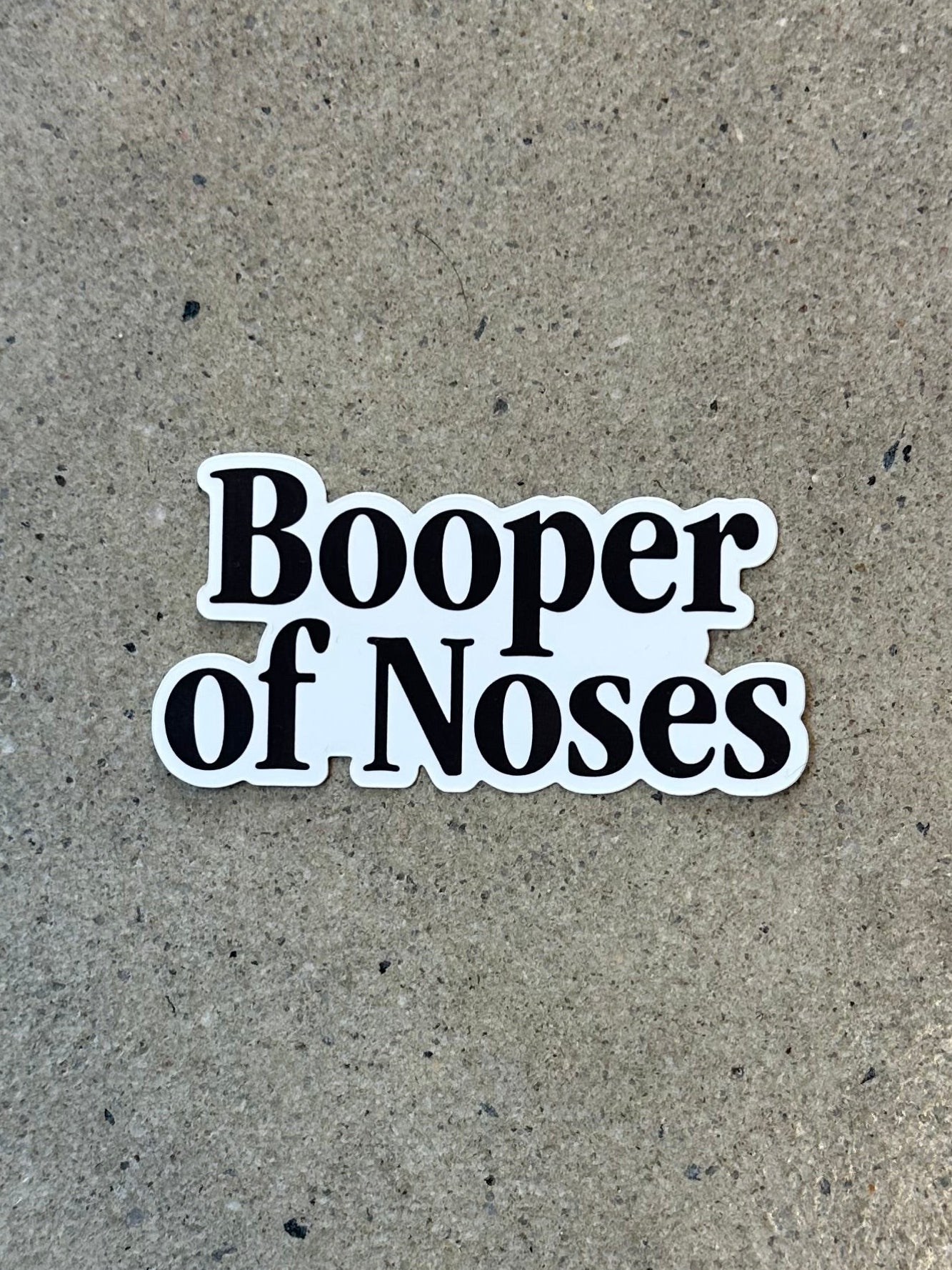 Glory Days Apparel - Booper of Noses Sticker