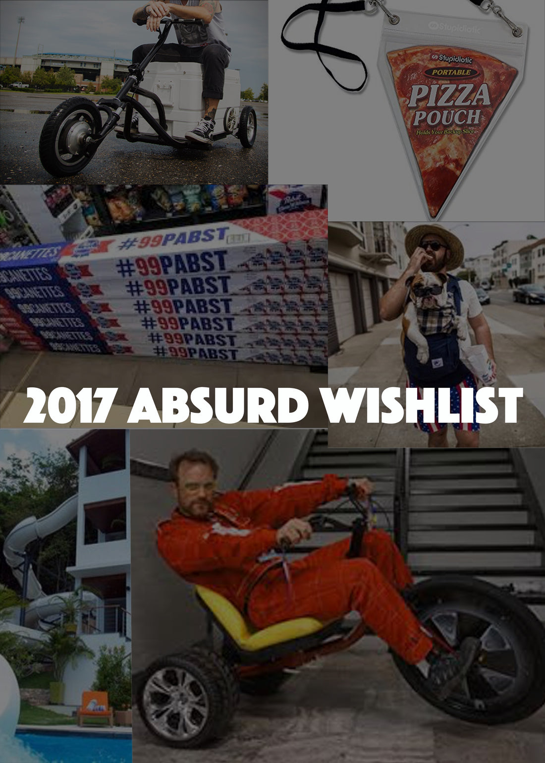 2017 Absurd Wishlist