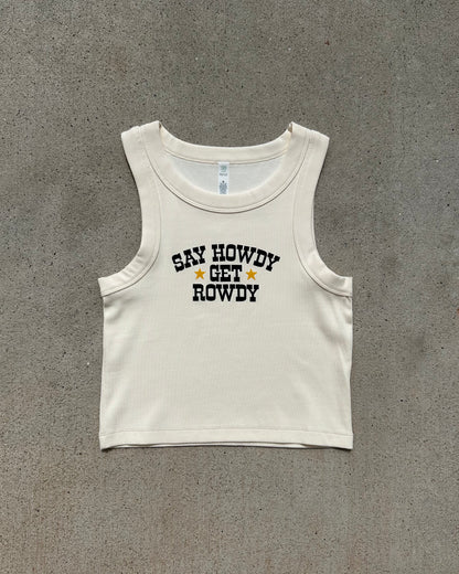 Glory Days Apparel - Say Howdy Get Rowdy Ivory Organic Rib Crop Tank