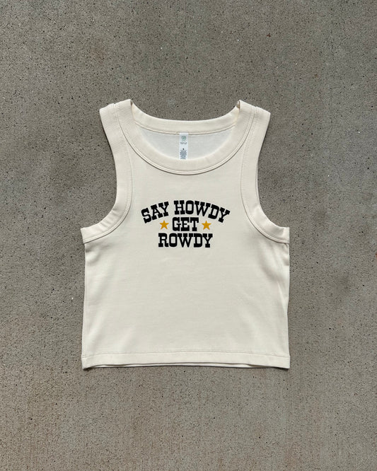 Glory Days Apparel - Say Howdy Get Rowdy Ivory Organic Rib Crop Tank