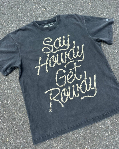 Glory Days Apparel -  Say Howdy Get Rowdy Heavy Faded Black T-Shirt