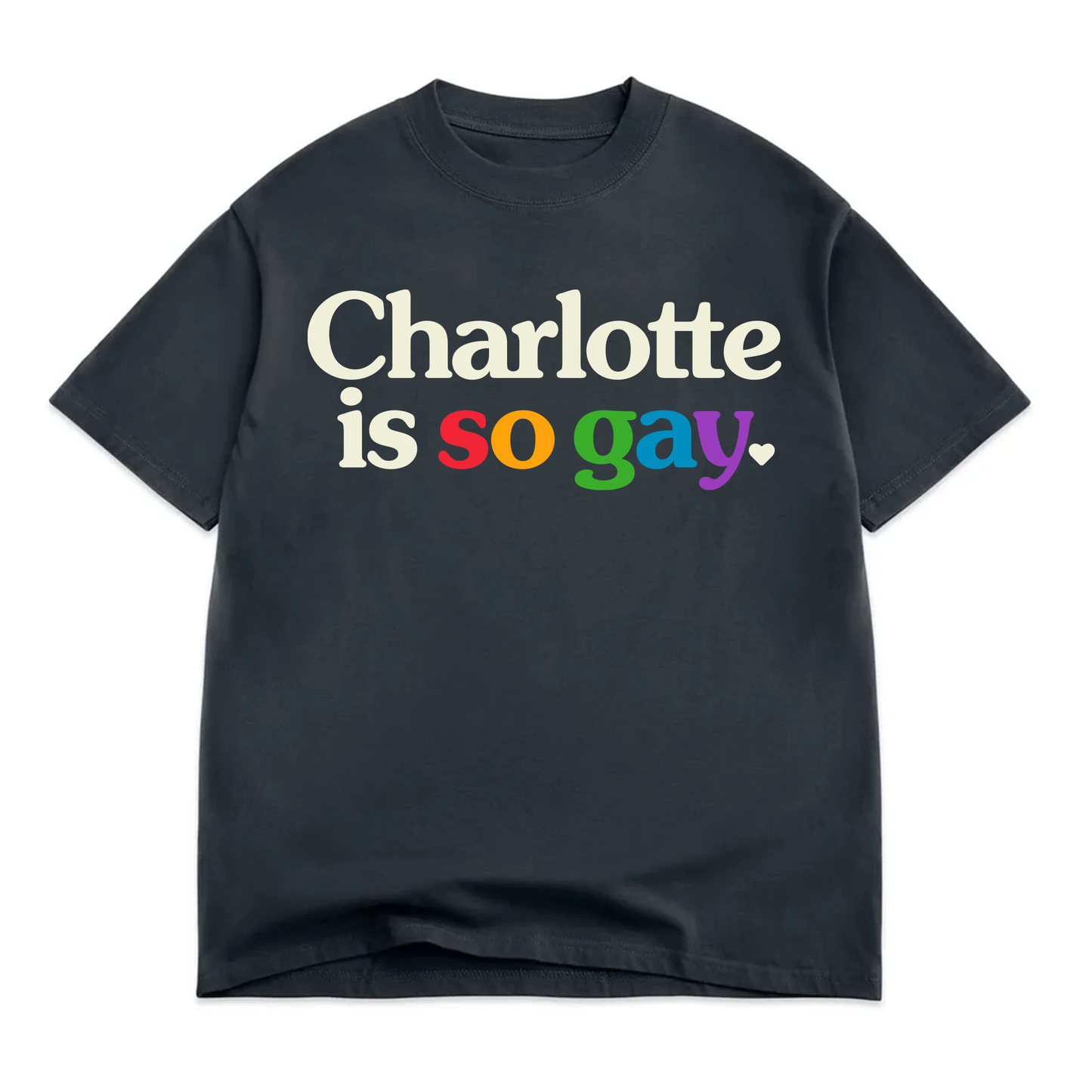 (PRE-SALE *Does Not Ship Right Away*) Glory Days Apparel - Charlotte Is So Gay T-Shirt