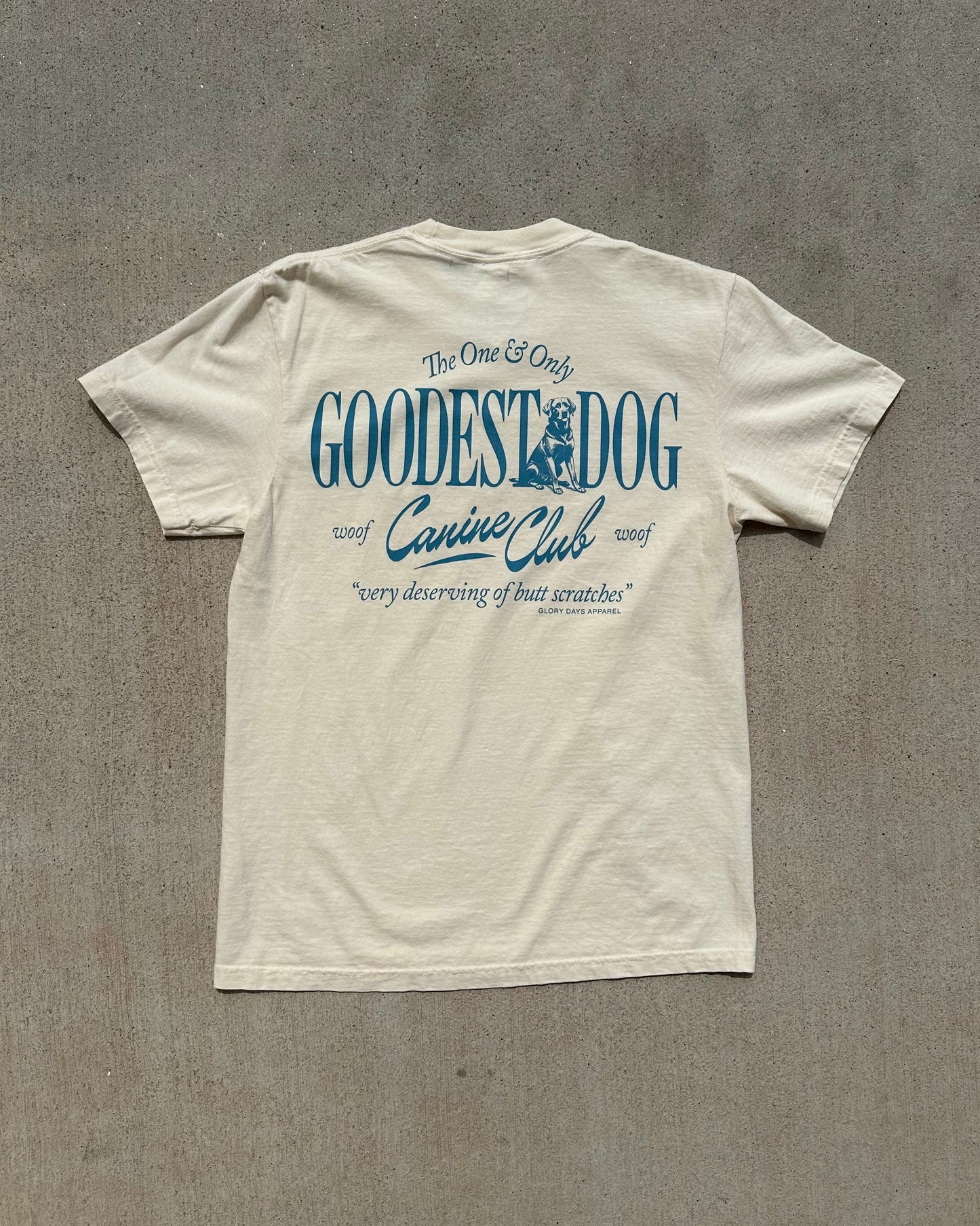 Glory Days Apparel - Goodest Dog Canine Club T-Shirt