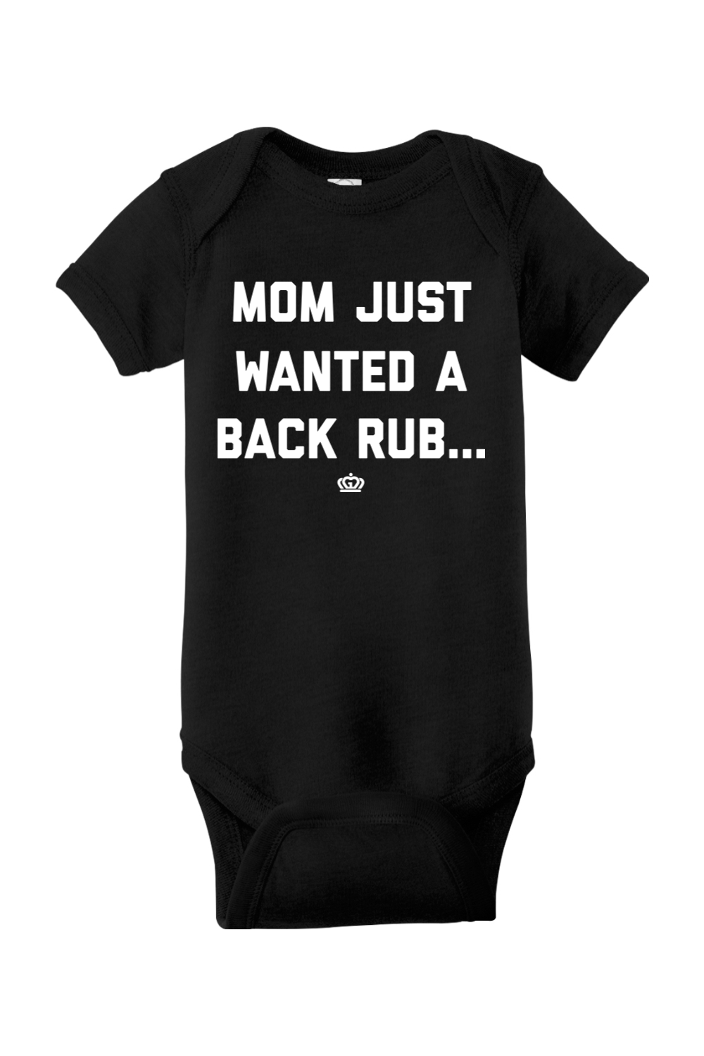 *Custom Online Exclusive* Glory Days Apparel - Mom Just Wanted A Back Rub Onesie