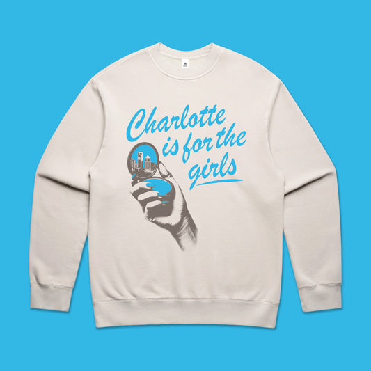 *PRE-SALE* Inner Circle CLT X Glory Days Apparel - Charlotte Is For The Girls Relaxed Fit Sweatshirt