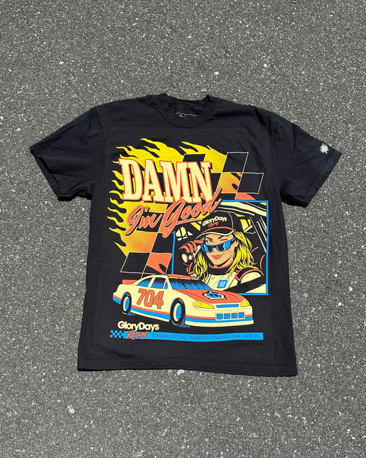 Glory Days Apparel - Damn, I'm Good T-Shirt