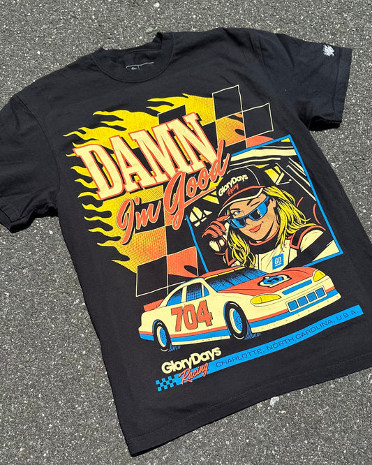 Glory Days Apparel - Damn, I'm Good T-Shirt